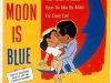 The Moon Is Blue; Review by Robin Franson Pruter